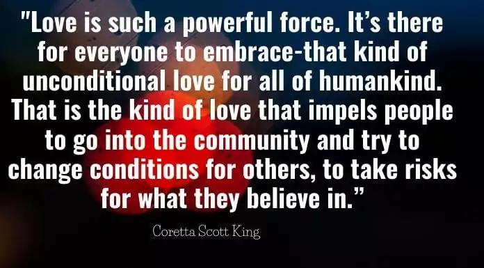 Love is such a powerful force. Its there for everyone to embrace
