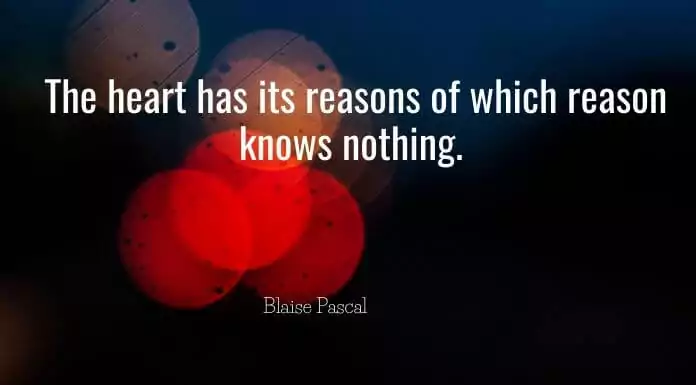 The heart has its reasons of which reason knows nothing 1